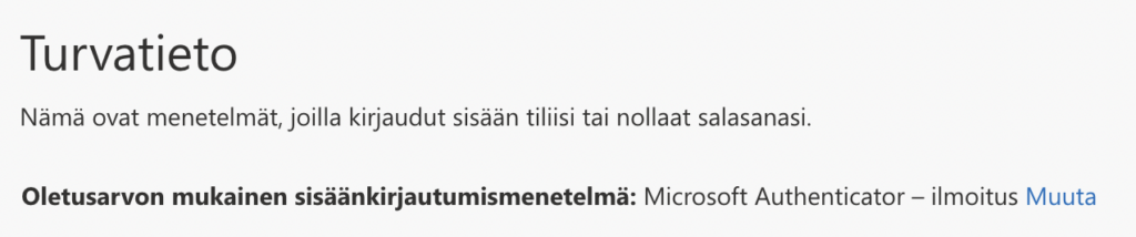 Kuvakaappaus Microsoft Authenticatorin vahvan tunnistautumisen sisäänkirjautumismenetelmien hallinnasta.